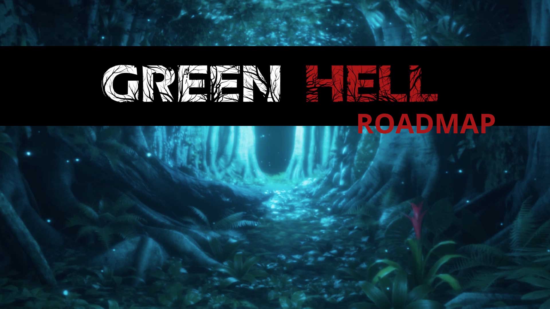 green hell roadmap