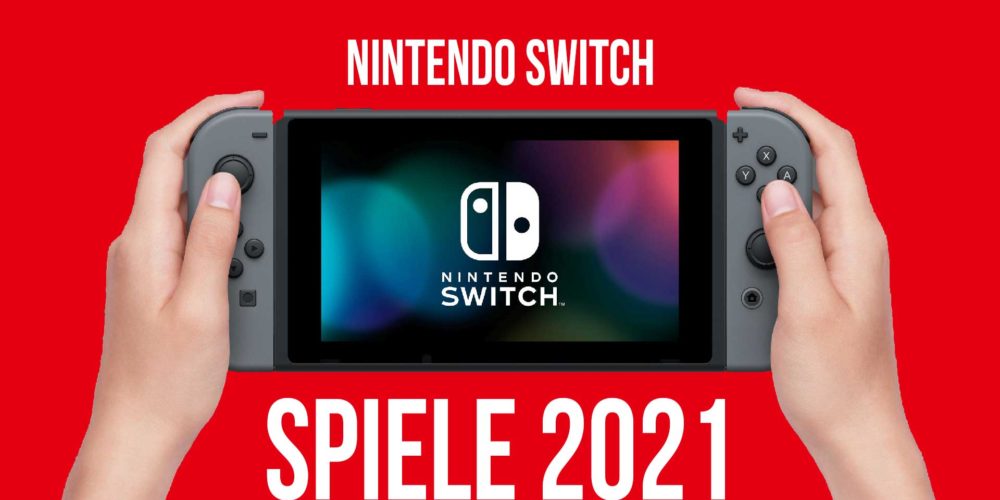 Nintendo Switch Releases 2021 Alle Spiele Auf Einen Blick Gaming Grounds De