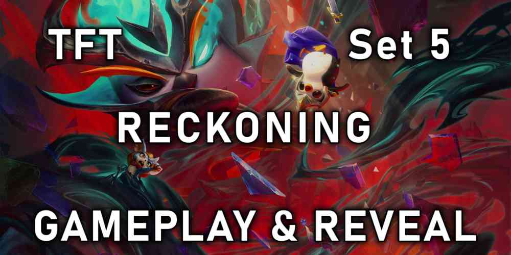 Set 5 Reckoning TFT Reveal