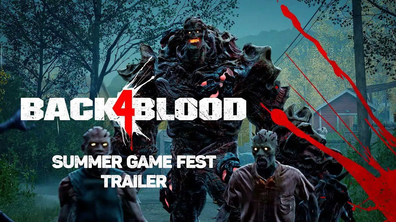 Back 4 Blood Summer Game Fest Trailer