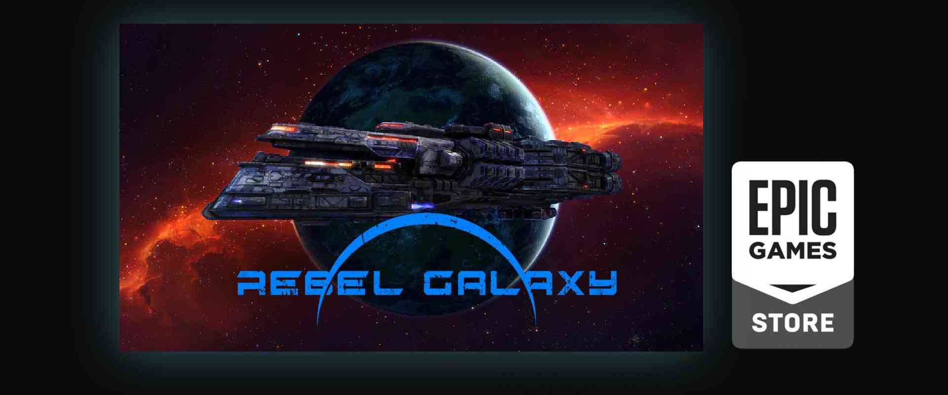 epic game free game rebel galaxy