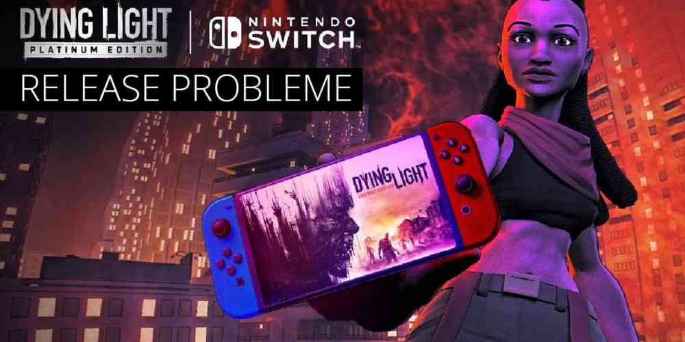 dying light switch release probleme