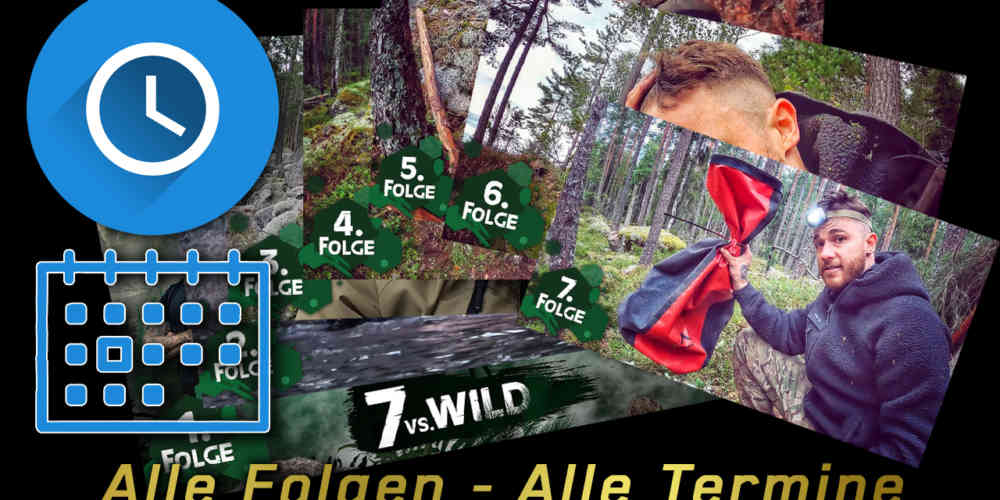 7 vs wild terminplan alle folgen